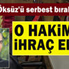 Adil Öksüz'ü serbest bırakan eski hakimler meslekten ihraç edildi
