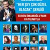 Şarkılar Ekrem İmamoğlu için Şarkılar Ekrem İmamoğlu için