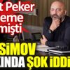 ﻿Sedat Peker gündeme getirmişti. Mansimov hakkında şok iddialar