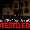 Beren Saat'e Yalı Önünde HDP Protestosu!