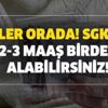 Gözler orada! SGK'dan 2-3 maaş birden alabilirsiniz! SSK'dan çift ve üç maaş nasıl alınır?