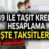 Ziraat Katılım, Vakıf Katılım ve Emlak Katılım taşıt kredisi faiz oranları! İşte 0.49 taşıt kredisi hesaplama işlemleri...