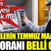 ﻿Emeklilerin Temmuz maaşları zam oranı belli oldu