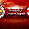 Fenerbahçe Dinamo Zagreb maçı hangi kanalda canlı izlenecek FB Dinamo maçı şifresiz mi bugün saat kaçta canlı izlenebilecek