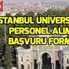 İstanbul Üniversitesi personel alımı başvuruları ne zaman bitiyor? Başvuru şartları neler? İstanbul Üniversitesi personel alımı başvuruları ne zaman bitiyor? Başvuru şartları neler?