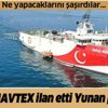 Türkiye'den yeni NAVTEX ilanı! Barbaros Hayrettin Paşa gemisi Doğu Akdeniz'e çıkıyor...