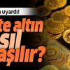Sahte altın nasıl anlaşılır? Uzman isimden yatırımcılara dikkat çeken uyarı! Sahte altın nasıl anlaşılır? Uzman isimden yatırımcılara dikkat çeken uyarı!
