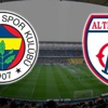 Fenerbahçe- Altınordu