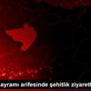 Kurban Bayramı arifesinde şehitlik ziyaretleri Kurban Bayramı arifesinde şehitlik ziyaretleri