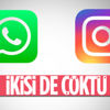 Instagram ve WhatsApp'a erişim sağlanamıyor