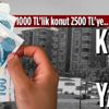 Kiralık ev arayanlar isyan etti! 1000 TL'lik evler 2500 TL...