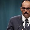 Cumhurbaşkanlığı Sözcüsü İbrahim Kalın'dan önemli açıklamalar