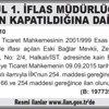 İSTANBUL 1. İFLAS MÜDÜRLÜĞÜ’NDEN İFLASIN KAPATILDIĞINA DAİR İLAN