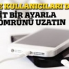 iPhone'un pil ömrünü uzatmanın yolu iPhone'un pil ömrünü uzatmanın yolu