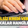 2019 - 2020 kefilsiz kredi veren bankalar hangileri? 2019 - 2020 kefilsiz kredi veren bankalar hangileri?