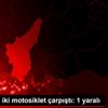 Adana da iki motosiklet çarpıştı: 1 yaralı