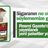 Sigara paketlerinde yeni dönem başladı Sigara paketlerinde yeni dönem başladı