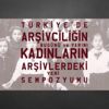 ‘Arşivler bilgi çağının kurumlarıdır’