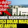 ABD İstanbul Başkonsolosluğu 11 bin 153 dolar maaşla tamirci arıyor ABD İstanbul Başkonsolosluğu 11 bin 153 dolar maaşla tamirci arıyor