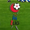 PTT 1. Lig'de görünüm