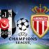 Beşiktaş - Monaco maçı saat kaçta? Hangi kanalda? Maçın hakemi kim?