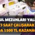 İŞKUR sonunda açıkladı! İlkokul mezunları yalnızca 3 saat çalışarak ayda 1500 TL kazanacak! İşte yöntemi... İŞKUR sonunda açıkladı! İlkokul mezunları yalnızca 3 saat çalışarak ayda 1500 TL kazanacak! İşte yöntemi...