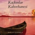 Barlas Özarıkça'nın yeni romanı: "Kaçkınlar Kahvehanesi"