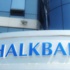 Halkbank o iddiaları doğruladı!