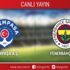 CANLI ANLATIM! Kasımpaşa - Fenerbahçe CANLI ANLATIM! Kasımpaşa - Fenerbahçe