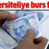 Üniversiteliye burs fırsatı Üniversiteliye burs fırsatı