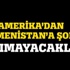 Amerikadan Ermenistan'a şok! Tanımayacak...