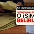 AK Parti'den kritik hamle! İstanbul seçimine sayılı günler kala o isimler belirlendi