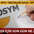 2019 ÖSYM KPSS tercihleri nasıl yapılır? ÖSYM KPSS tercihleri ne zaman sona erecek?