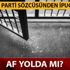 Genel af yolda mı? Af haberleri 7 Mayıs son dakika 2019 ne zaman çıkacak, Meclis'e gelecek?
