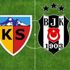 Kayserispor-Beşiktaş bilet satışları bugün satışa çıkıyor