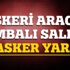 Askeri araca bombalı saldırı: 13 asker yaralı
