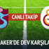 Haftanın maçı Avni Aker'de