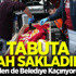 Tabuta Silah Sakladılar