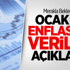 Ocak Ayı Enflasyon Verileri Açıklandı