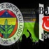 Fenerbahçe-Beşiktaş derbisinde ilk 11'ler belli oldu