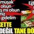 ﻿Markette kilo değil tane dönemi