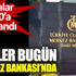 Gözler bugün Merkez Bankası'nda. Piyasalar10.30'a odaklandı Gözler bugün Merkez Bankası'nda. Piyasalar10.30'a odaklandı