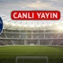 Asteras Tripolis - Beşiktaş (CANLI)