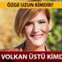 Özge Uzun kimdir, kaç yaşında? Özge Uzun'un eşi Volkan Üst kimdir?