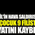 İsrail'in hava saldırısında 9 Filistinli hayatını kaybetti İsrail'in hava saldırısında 9 Filistinli hayatını kaybetti