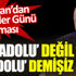 ﻿Cumhurbaşkanı Erdoğan’dan Anneler Günü kutlaması: . Babadolu değil Anadolu demişiz