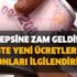 Hepsine zam geldi! İşte yeni ücretler! Milyonları ilgilendiriyor! Bugün zam geldi... 2 bin 282 lira