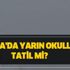 Konya'da yarın okullar tatil mi? 31 Aralık Salı MEB Valilik Konya kar tatili açıklaması var mı?