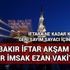 Diyarbakır iftar akşam ezanı sahur imsak vakitleri saatleri bugün ne zaman? 2017 Diyarbakır Ramazan imsakiyesi Diyarbakır iftar akşam ezanı sahur imsak vakitleri saatleri bugün ne zaman? 2017 Diyarbakır Ramazan imsakiyesi
