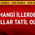 Yarın hangi illerde okullar tatil? 25 Şubat Pazartesi okullar tatil mi, kar tatili son dakika açıklaması Yarın hangi illerde okullar tatil? 25 Şubat Pazartesi okullar tatil mi, kar tatili son dakika açıklaması